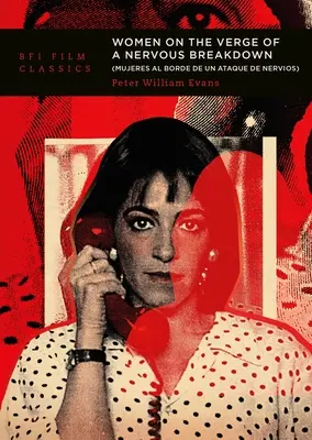 Femei în pragul unei căderi nervoase - Women on the Verge of a Nervous Breakdown