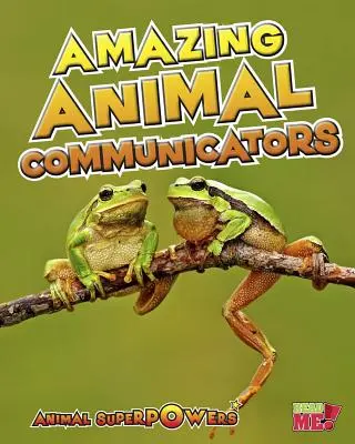 Animale uimitor de comunicative - Amazing Animal Communicators