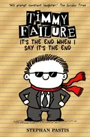 Eșecul Timmy: Este sfârșitul când spun eu că este sfârșitul - Timmy Failure: It's the End When I Say It's the End