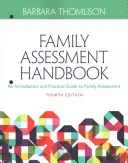 Manual de evaluare a familiei: Un ghid practic introductiv pentru evaluarea familiei - Family Assessment Handbook: An Introductory Practice Guide to Family Assessment
