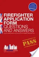 Întrebări și răspunsuri la formularul de înscriere pentru pompieri - Firefighter Application Form Questions and Answers