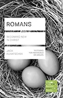 Romani (Lifebuilder Study Guides) - Devenind noi în Hristos (Kuhatschek Jack (Autor)) - Romans (Lifebuilder Study Guides) - Becoming New in Christ (Kuhatschek Jack (Author))