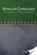 Notebook Connections: Strategies for the Reader's Notebook (Strategii pentru caietul cititorului) - Notebook Connections: Strategies for the Reader's Notebook