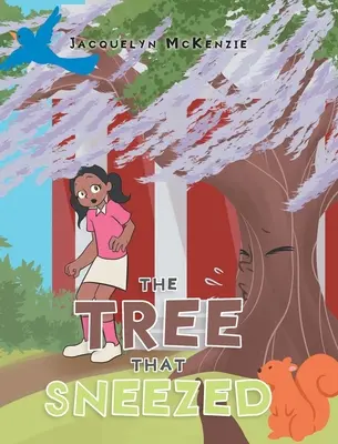 Copacul care a strănutat - The Tree That Sneezed
