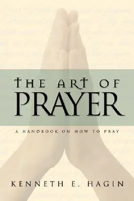 Arta rugăciunii - The Art of Prayer