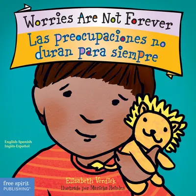 Grijile nu sunt pentru totdeauna / Las Preocupaciones No Duran Para Siempre - Worries Are Not Forever / Las Preocupaciones No Duran Para Siempre