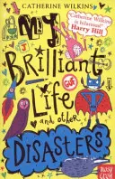 Viața mea strălucitoare și alte dezastre - My Brilliant Life and Other Disasters
