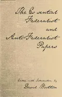 Articolele esențial federaliste și anti-federaliste - Essential Federalist and Anti-Federalist Papers