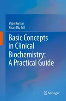 Concepte de bază în biochimia clinică: Un ghid practic - Basic Concepts in Clinical Biochemistry: A Practical Guide