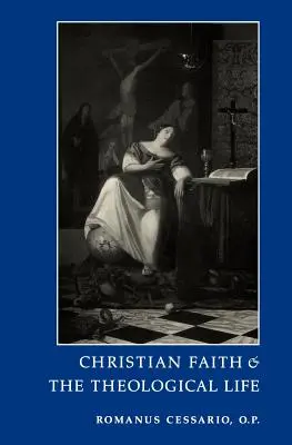 Credința creștină și viața teologică - Christian Faith and the Theological Life