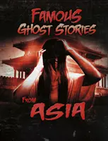 Povești cu fantome faimoase din Asia - Famous Ghost Stories from Asia