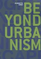 Dincolo de urbanism - Beyond Urbanism