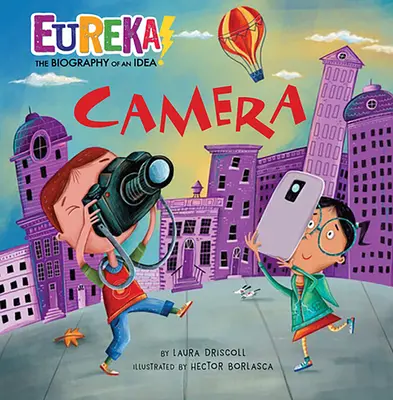 Camera foto: Eureka! biografia unei idei - Camera: Eureka! the Biography of an Idea