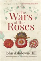 Războaiele Trandafirilor (The Wars of the Roses) - The Wars of the Roses