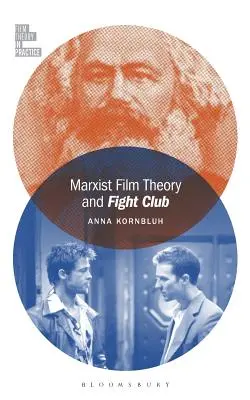 Teoria marxistă a filmului și Fight Club - Marxist Film Theory and Fight Club