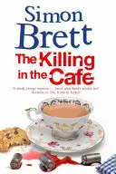 Ucigașul din cafenea - The Killing in the Caf
