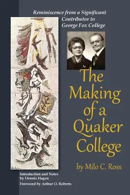 Crearea unui colegiu quaker - The Making of a Quaker College