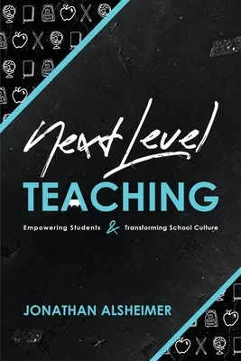 Next-Level Teaching: Împuternicirea elevilor și transformarea culturii școlare - Next-Level Teaching: Empowering Students and Transforming School Culture