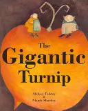 Napul gigantic (The Gigantic Turnip) - The Gigantic Turnip