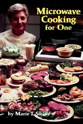 Gătit la microunde pentru o persoană - Microwave Cooking for One