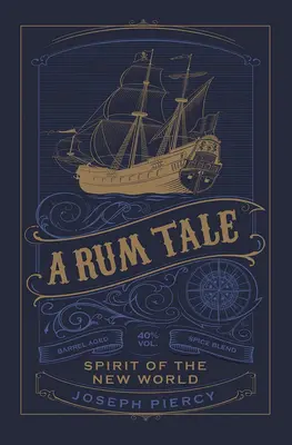 A Rum Tale: Spiritul Lumii Noi - A Rum Tale: Spirit of the New World