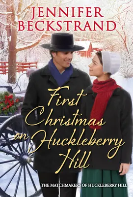 Primul Crăciun pe Huckleberry Hill - First Christmas on Huckleberry Hill