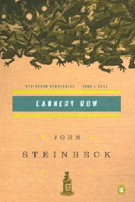 Cannery Row: (Ediția Centenară) - Cannery Row: (Centennial Edition)