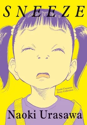 Sneeze: Colecția de povestiri Naoki Urasawa - Sneeze: Naoki Urasawa Story Collection