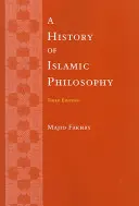 O istorie a filosofiei islamice - A History of Islamic Philosophy