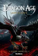 Dragon Age, Ultimul zbor - Dragon Age, Last Flight