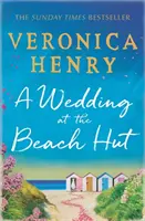 Wedding at the Beach Hut (Nuntă la cabana de pe plajă) - Lectura plăcută a verii de la autoarea care s-a clasat în topul celor mai bine vândute zece cărți Sunday Times - Wedding at the Beach Hut - The feel-good read of the summer from the Sunday Times top-ten bestselling author