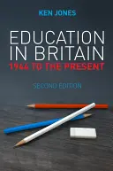 Educația în Marea Britanie: 1944 până în prezent - Education in Britain: 1944 to the Present