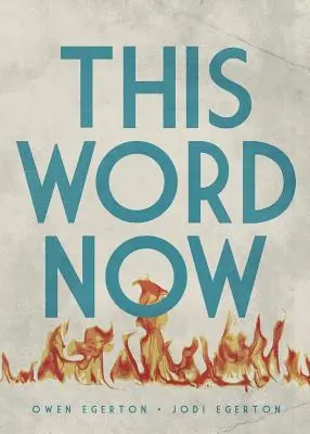 Acest cuvânt acum - This Word Now