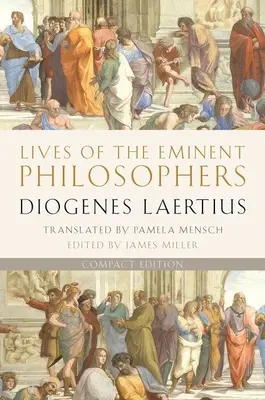 Viețile filosofilor eminenți: Ediție compactă - Lives of the Eminent Philosophers: Compact Edition