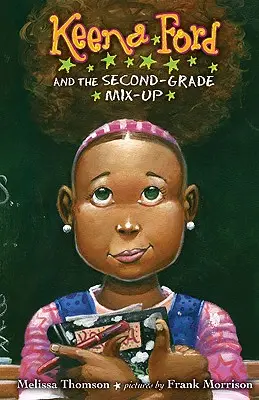 Keena Ford și încurcătura din clasa a doua - Keena Ford and the Second-Grade Mix-Up