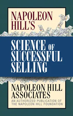Știința vânzării de succes a lui Napoleon Hill - Napoleon Hill's Science of Successful Selling