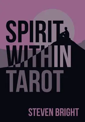 Spiritul din interiorul tarotului - Spirit Within Tarot