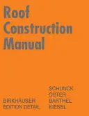 Manual de construcție a acoperișurilor - Acoperișuri în pantă - Roof Construction Manual - Pitched Roofs