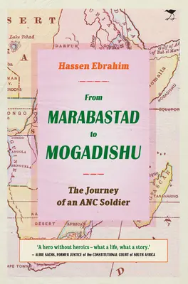 De la Marabastad la Mogadishu: Călătoria unui soldat ANC - From Marabastad to Mogadishu: The Journey of an ANC Soldier