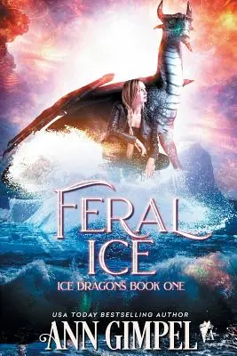 Feral Ice: Fantezie paranormală - Feral Ice: Paranormal Fantasy