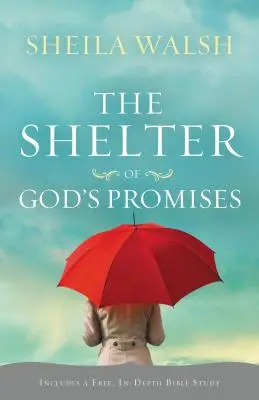 Adăpostul promisiunilor lui Dumnezeu - The Shelter of God's Promises
