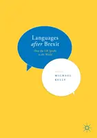 Limbile după Brexit: Cum vorbește Regatul Unit cu lumea - Languages After Brexit: How the UK Speaks to the World