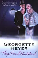 L-au găsit mort (Heyer Georgette (Autor)) - They Found Him Dead (Heyer Georgette (Author))