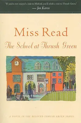 Școala de la Thrush Green - The School at Thrush Green