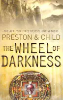 Wheel of Darkness - Un roman al agentului Pendergast - Wheel of Darkness - An Agent Pendergast Novel