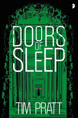 Ușile somnului: Jurnalele lui Zaxony Delatree - Doors of Sleep: Journals of Zaxony Delatree