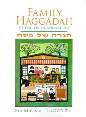 Haggadah de familie: Un Seder pentru toate generațiile - Family Haggadah: A Seder for All Generations
