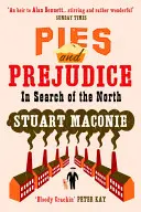 Pies and Prejudice - În căutarea Nordului - Pies and Prejudice - In search of the North