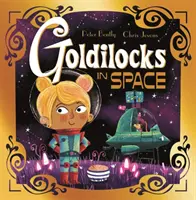 Basme futuriste: Goldilocks în spațiu - Futuristic Fairy Tales: Goldilocks in Space