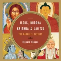 Iisus, Buddha, Krishna și Lao Tzu: Spuse paralele - Jesus, Buddha, Krishna, & Lao Tzu: The Parallel Sayings